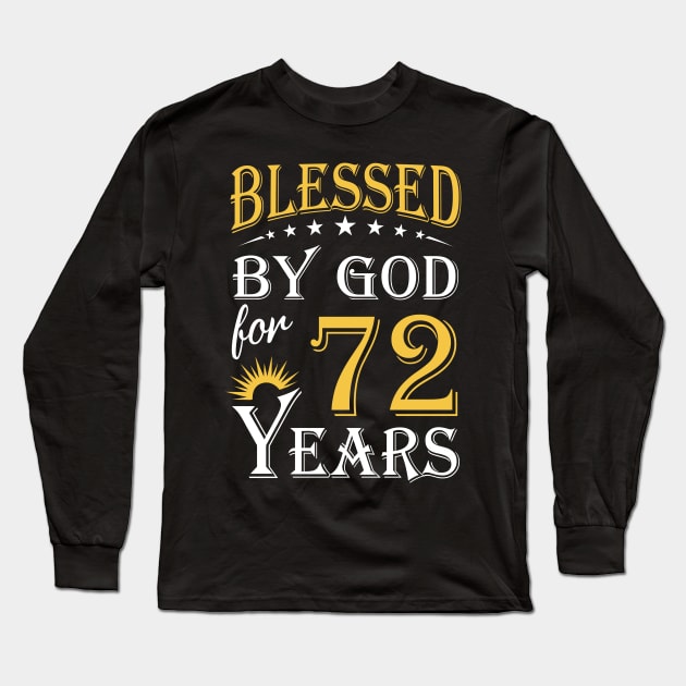 Blessed By God For 72 Years 72nd Birthday Long Sleeve T-Shirt by Lemonade Fruit